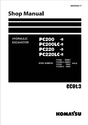 Komatsu Shop Manual PC200-8, PC200LC-8, PC220-8 PC220LC-8 300001, 70001 and up Excavator SEN00084-17