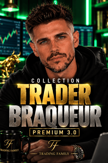 Trading Family – Collection "Trader Braqueur" Premium 3.0