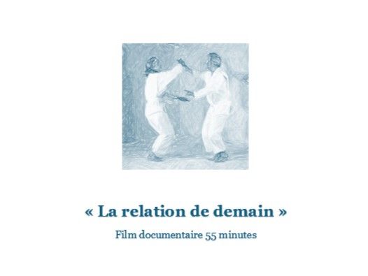 Film documentaire &quot;La relation de demain&quot;