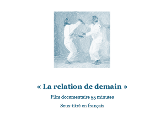 Film documentaire &quot;La relation de demain&quot; - sous titres en français