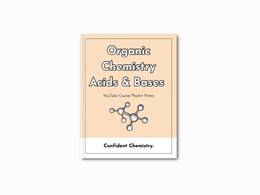 Organic Chemistry Acids &amp; Bases