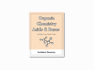 Organic Chemistry Acids &amp; Bases