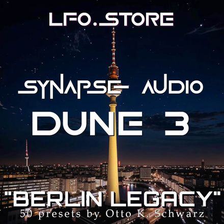 Synapse Audio DUNE 3 - &quot;Berlin Legacy&quot; Soundset (50 presets)