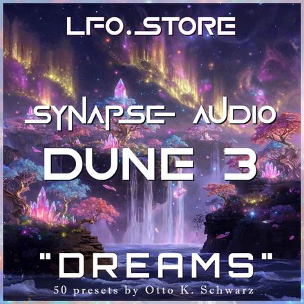Synapse Audio DUNE3 - "Dreams" (50 Presets)