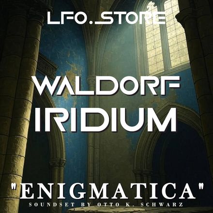 Waldorf Iridium / Quantum - &quot;Enigmatica&quot; (50 Exclusive Presets)