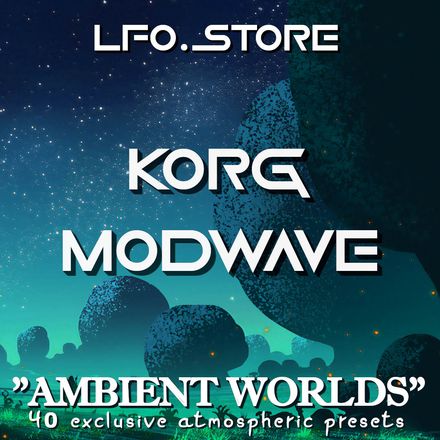 Korg Modwave - &quot;Ambient Worlds&quot; (Volume 2) Soundset (40 Exclusive Performances)