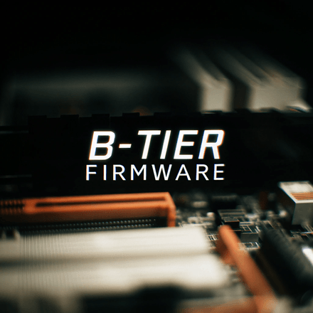 B Tier Firmware