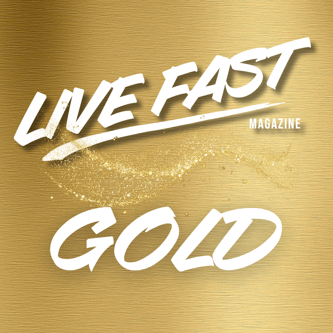 LIVE FAST MAG