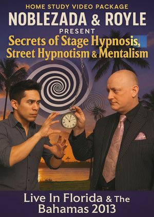 NOBLEZADA &amp; ROYLE&#x27;S - (Secrets of Stage Hypnosis, Street Hypnotism &amp; Mentalism)