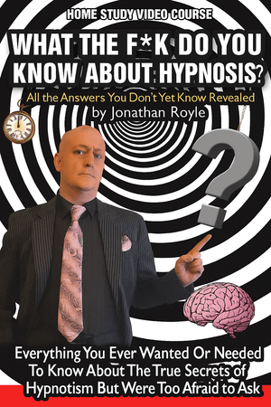 WHAT THE FU*K - DO YOU KNOW ABOUT HYPNOSIS?