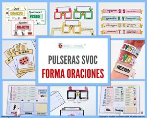 ✂💻 PULSERAS SVOC 🎯 Oraciones ✍️ Sujeto · Verbo · Objeto · Complementos 🏤 En clase