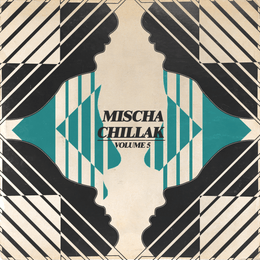 Mischa Chillak Vol.5