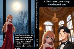 A Christmas Love Story: My Mirrored Soul