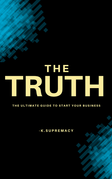 How to start your dream business in 30 days- K.supremacy