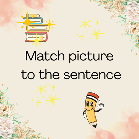 Match &amp; Learn: Short Vowel &#x27;E&#x27; Sentence-to-Picture Activity