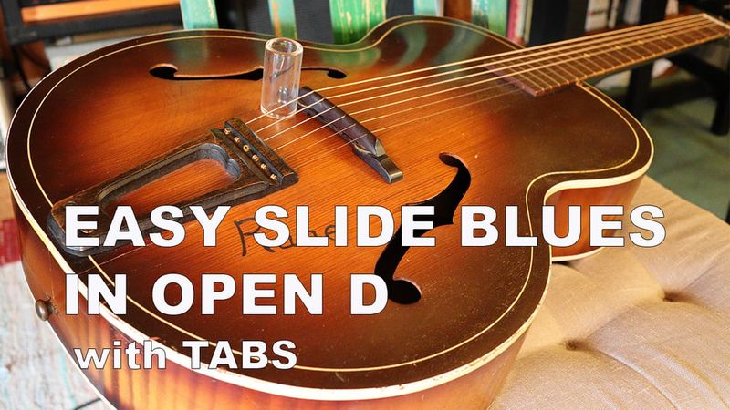 Easy Slide Blues in Open D - VIDEO LESSON + TABS