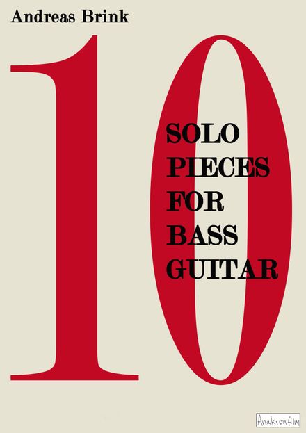 10 Solo Pieces for Bass Guitar (Andreas Brink)