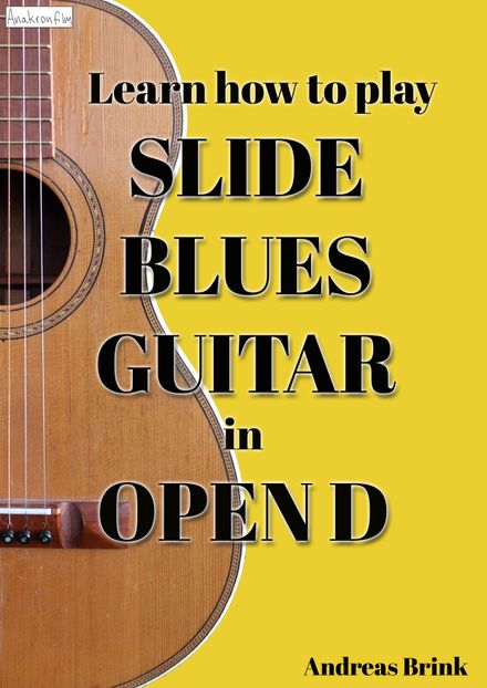 Learn how to play Slide Blues Guitar in Open D