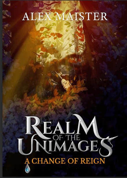 A Change of Reign: Realm of the Unimages (e-book)