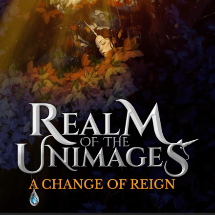 A Change of Reign: Realm of the Unimages (audio book)