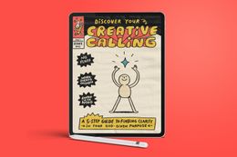 &quot;Discover Your Creative Calling&quot; | Mini-Guide