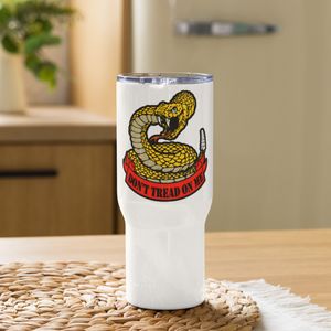 Don&#x27;t Tread On Me Travel Mug