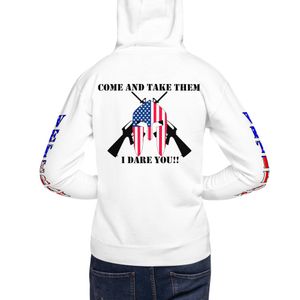 &quot;Come and Take them, I Dare You&quot; Hoodie 