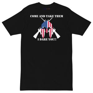 Come and Take Them shirt