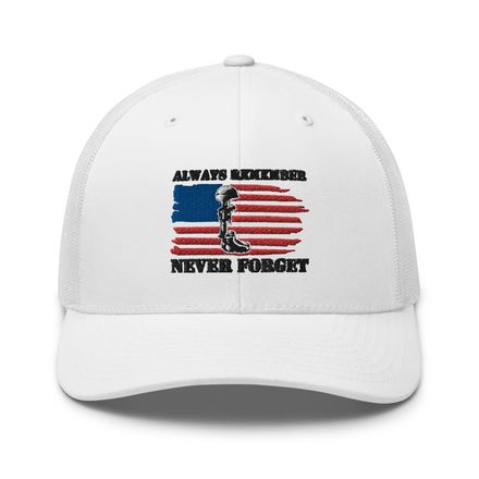 ALWAYS REMEMBER, NEVER FORGET Hat