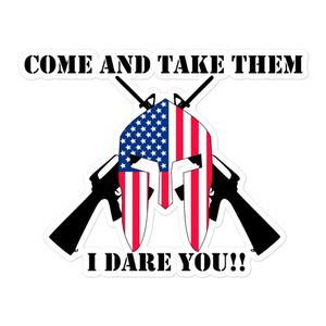 Come and Take Them Sticker