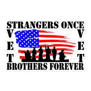 Strangers Once, Brothers Forever Sticker
