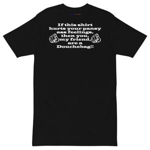 You&#x27;re a Douchebag shirt