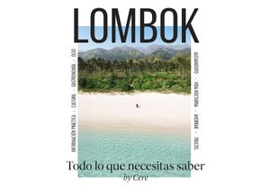 LOMBOK: Todo Lo Que Necesitas Saber en 2025