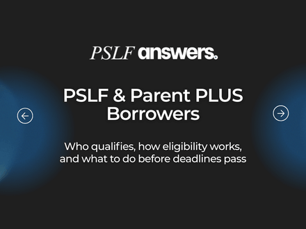 PSLF &amp; Parent PLUS Borrowers