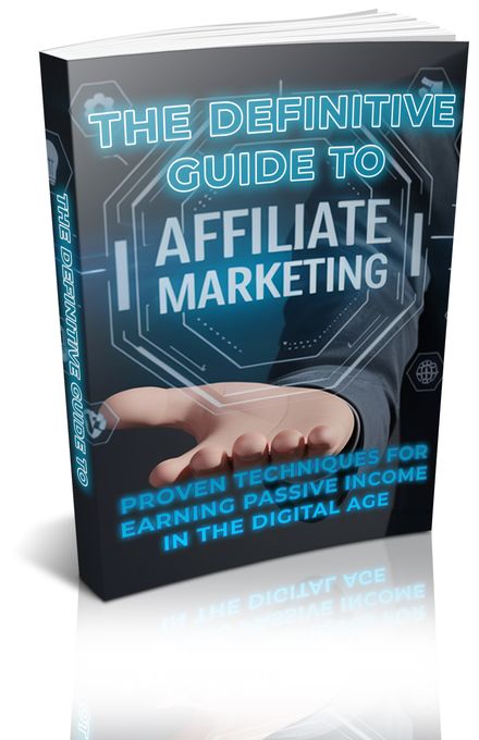 The Definitive Guide to Affiliate Marketing With PLR