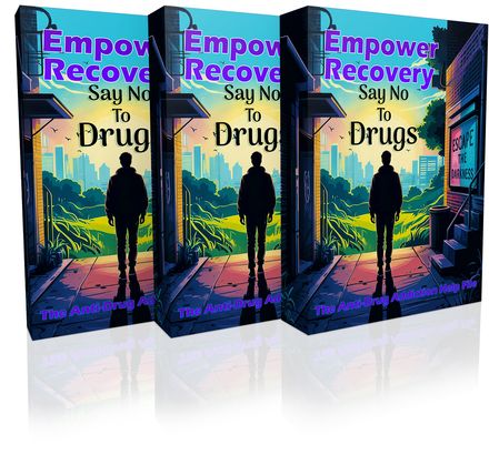 Empower Recovery The Anti-Drug Addiction Help File With PLR
