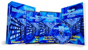 Top 50 Master Resell Rights eBooks Volume 27