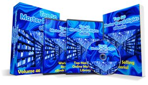 Top 50 Master Resell Rights eBooks Volume 46