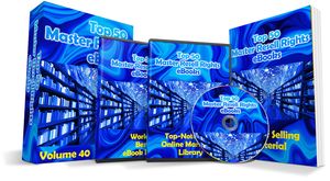 Top 50 Master Resell Rights eBooks Volume 40