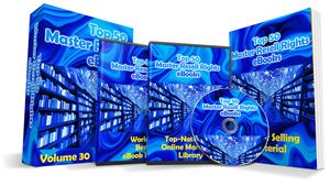 Top 50 Master Resell Rights eBooks Volume 30