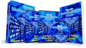 Top 50 Master Resell Rights eBooks Volume 48