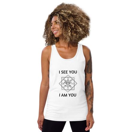 I See You, I Am You Tank