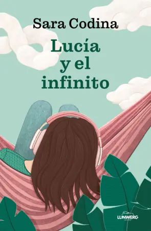 📚Lucía y el Infinito. Sara Codina.