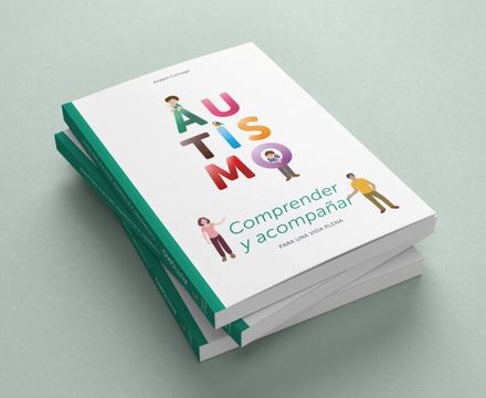 📚AUTISMO: Comprender y acompañar