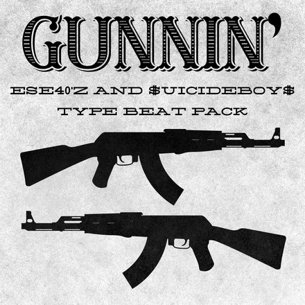 Gunnin' - $uicideboy$ and Ese40'z Type Beat Pack (15 Beats, Royalty-Free)