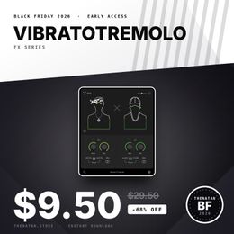 VibratoTremolo Fx Plugin - Add character and charm to your chords and melodies