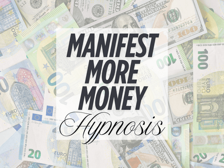 Manifest More Money Hypnosis