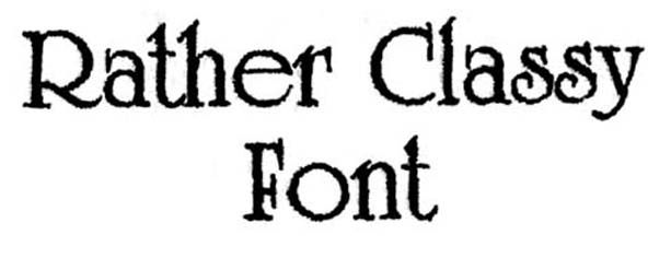 Rather Classy Font 1/2 "