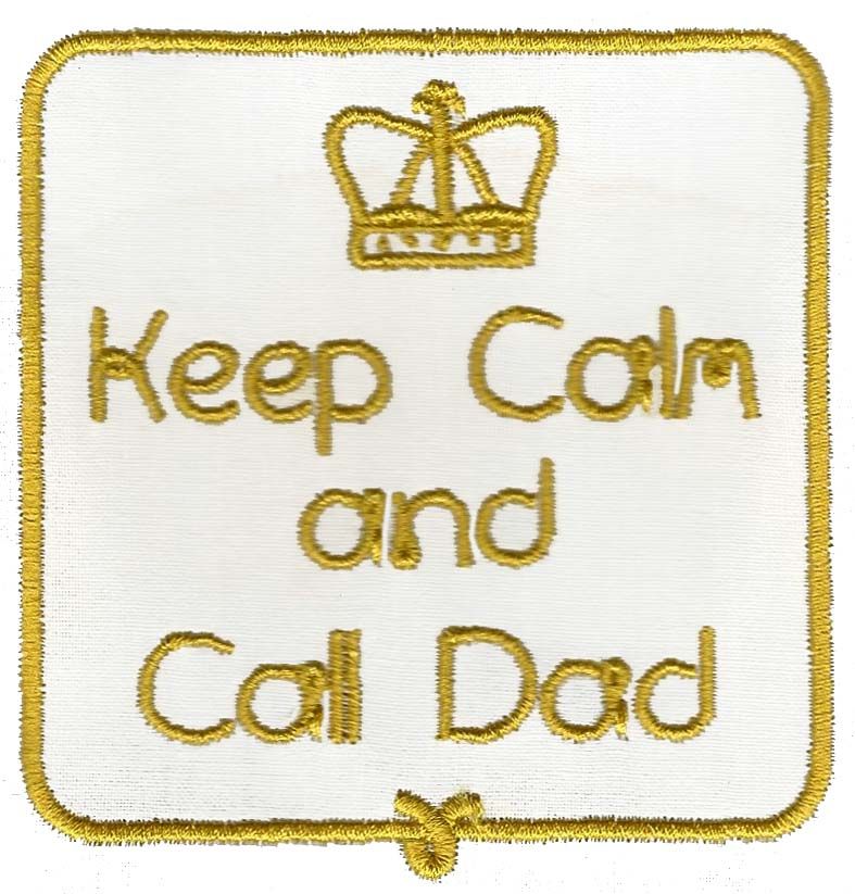 Keep calm call Dad