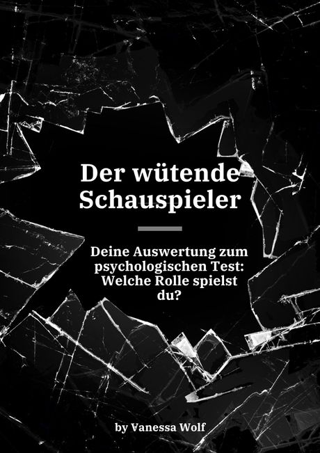 Testauswertung - Der wütende Schauspieler